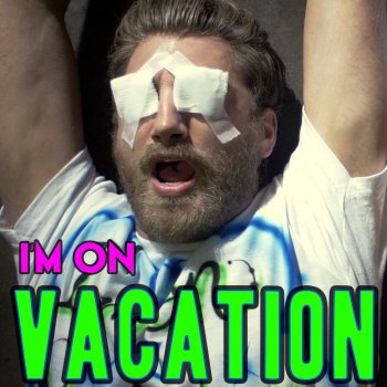 Rhett and Link I'm on Vacation