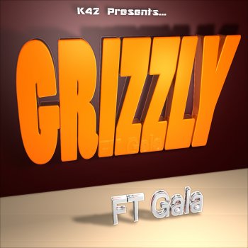 Gala Gala - Grizzly Instrumental