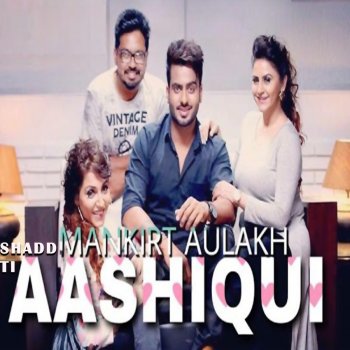 Mankirt Aulakh Shadd Ti Aashqui