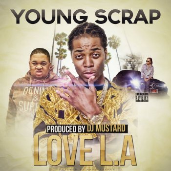 Young Scrap Love La