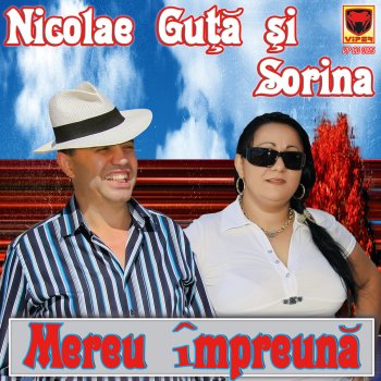 Nicolae Guta & Sorina Baiatul Meu