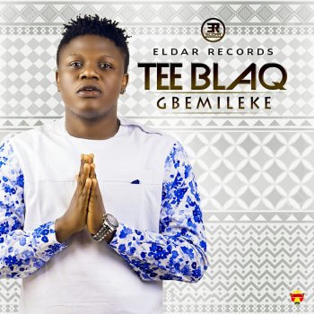 Tee Blaq Gbemileke