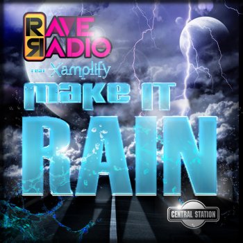 Rave Radio featuring Xamplify Make It Rain (Djs from Mars Remix)