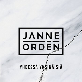 Janne Ordén Yhdessä yksinäisiä