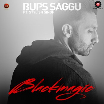 Исполнитель Bups Saggu, альбом Black Magic