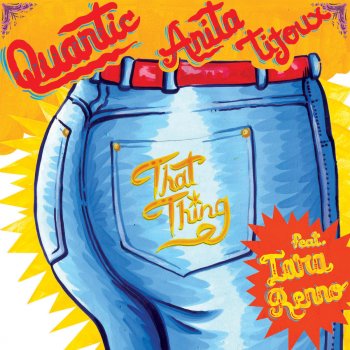 Quantic feat. Ana Tijoux & Iara Rennó Doo Wop (That Thing) [feat. Iara Rennó]