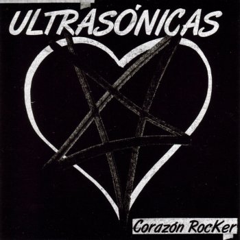 Исполнитель Las Ultrasónicas, альбом Corazón Rocker