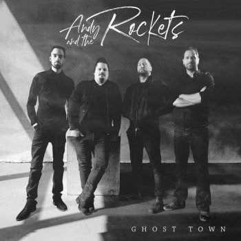 Andy & The Rockets Ghost in this Town