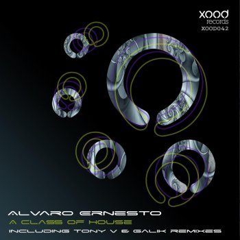 Alvaro Ernesto A Class of House (Galik Remix)