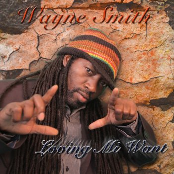 Wayne Smith If You Want