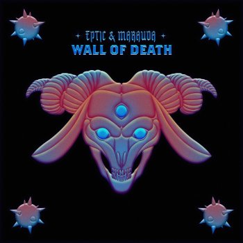 Eptic feat. MARAUDA Wall Of Death