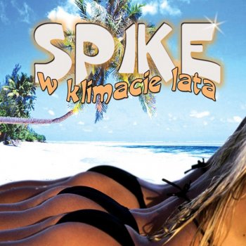 Spike W Klimacie Lata (Shockwave Remix)