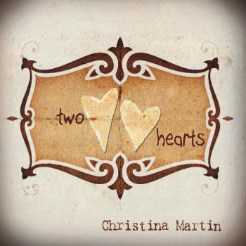 Christina Martin Two Hearts