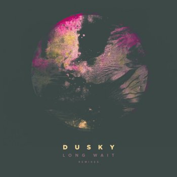 Dusky feat. Solomon Grey & Yotto Long Wait - Yotto Remix