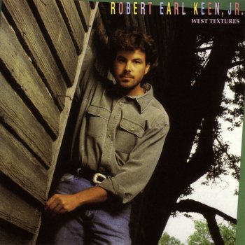 Robert Earl Keen Don'T Turn Out the Light