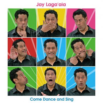 Jay Laga'aia Come Dance and Sing