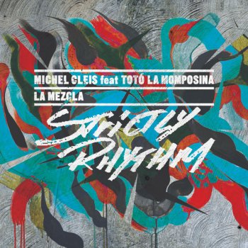 Michel Cleis Feat. Toto La Momposina La Mezcla