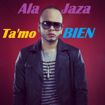 Ala Jaza Tamo Bien