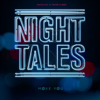 Night Tales Move You