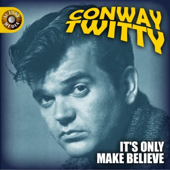 Conway Twitty She Needs Someone to Hold Her (While She Cries)