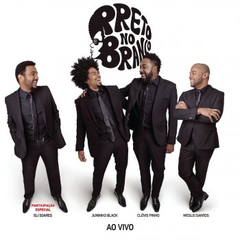 Preto no Branco feat. Ian Alone & Eli Soares Morada - Ao Vivo