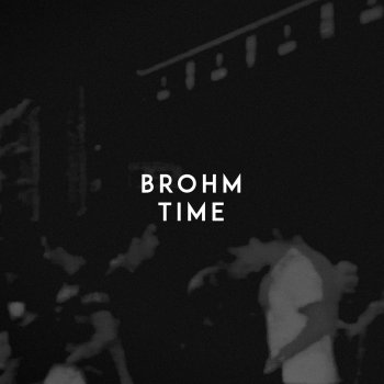 BROHM Time