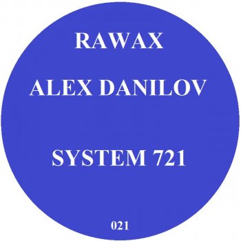 Исполнитель Alex Danilov, альбом System 721