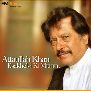 Attaullah khan Esakhelvi Dil Lagaya Tha