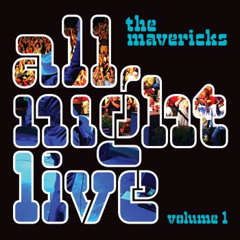 The Mavericks All Night Long (Live)