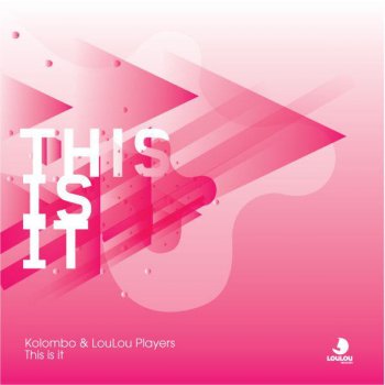 Kolombo feat. Loulou Players This Is It