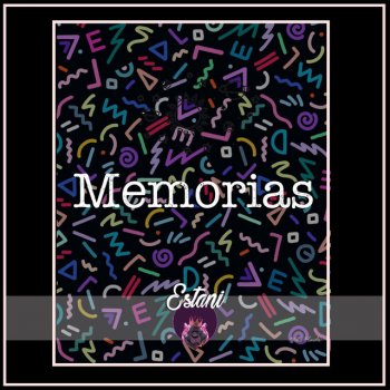 Estani Memorias