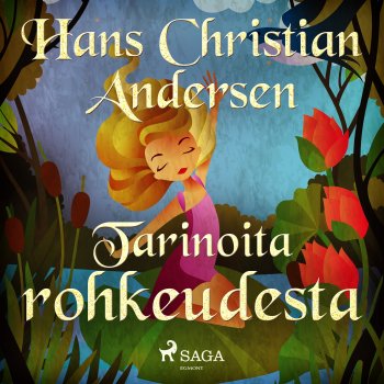 H.C. Andersen Chapter 2.5 - Tarinoita rohkeudesta