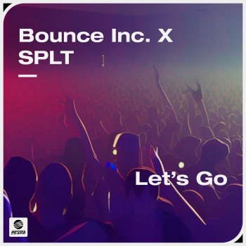 Исполнитель Bounce Inc, альбом Let's Go - Single