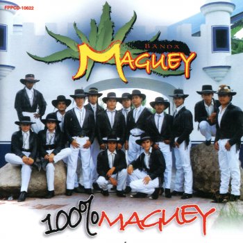 Banda Maguey Te Vez Buena