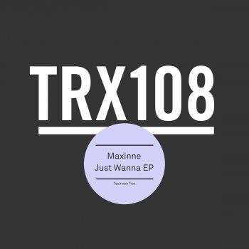 Maxinne Say What (Extended Mix)