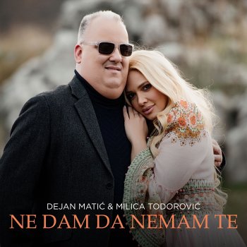 Исполнитель Dejan Matic, альбом Ne dam da nemam te - Single