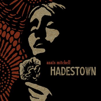 Anaïs Mitchell feat. Justin Vernon, Ani DiFranco & Ben Knox Miller Way Down Hadestown