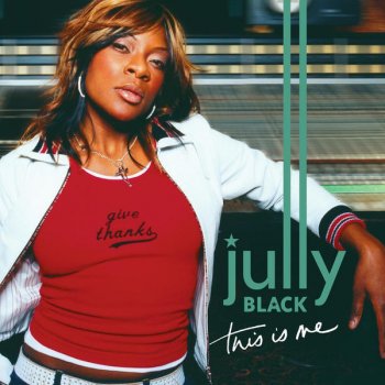 Jully Black I Travelled