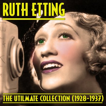 Ruth Etting Cryin' for the Carolines