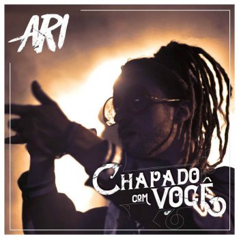 Ari Chapado Com Você