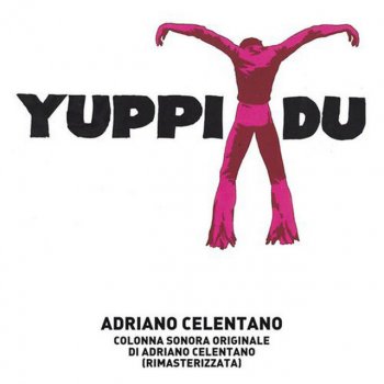 Adriano Celentano Yuppi Du - Remastered