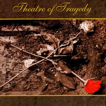 Theatre of Tragedy Hollow-Hearted, Heart-Departed