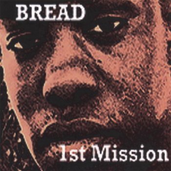 Bread Inside of My Heart