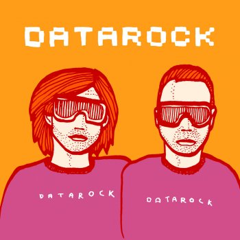 Datarock The New Song