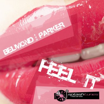 Belmond & Parker Feel It (Club Mix)