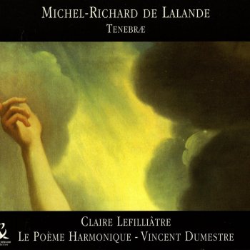 Claire Lefilliâtre feat. Le Poème Harmonique & Vincent Dumestre Miserere à voix seule