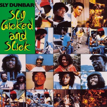 Исполнитель Sly Dunbar, альбом Sly Wicked and Slick