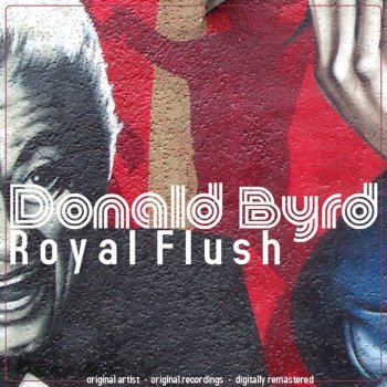 Donald Byrd I'm a Fool to Want You (Remastered)