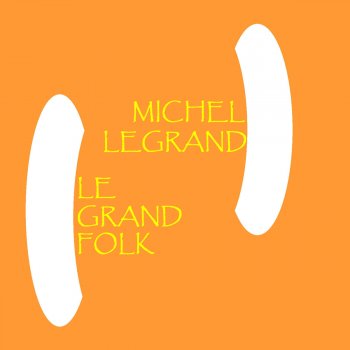 Michel Legrand Black, Black, Black (Is the Color of My True Love's Hair)