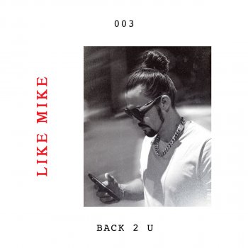 Like Mike Back 2 U